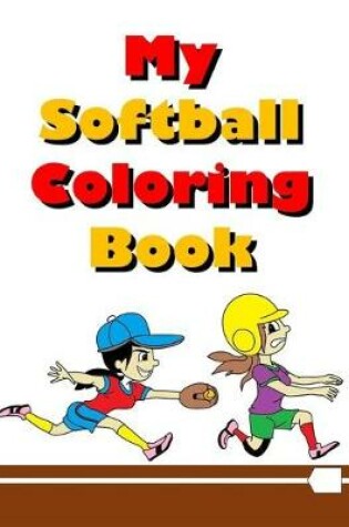 Cover of My Softball Coloring Book