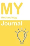 Book cover for My Aedoeology Journal