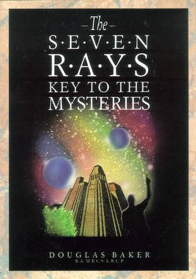 Book cover for The Seven Rays: Key to the Mysteries