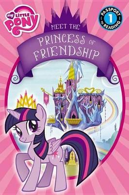 Book cover for My Little Pony: Meet the Princess of Friendship