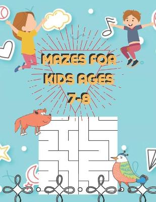 Book cover for Mazes for kids ages 7-8