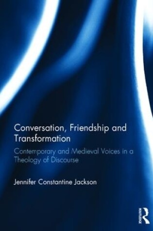 Cover of Conversation, Friendship and Transformation