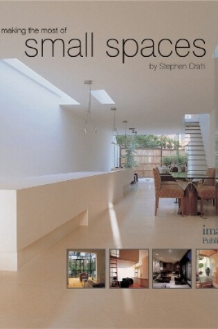 Cover of Making the Most of Small Spaces