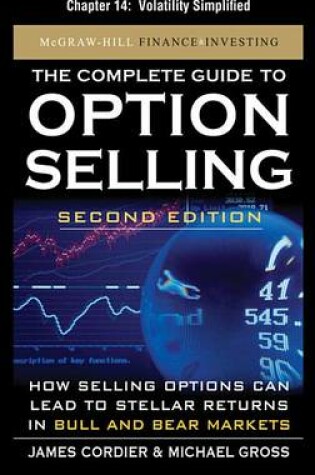 Cover of The Complete Guide to Option Selling, Second Edition, Chapter 14 - Volatility Simplified