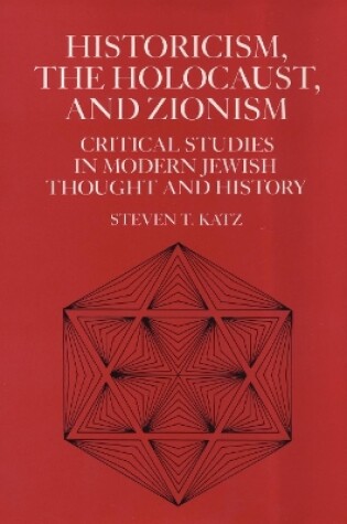 Cover of Historicism, the Holocaust, and Zionism