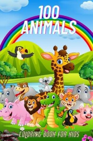 Cover of 100 Animals - COLORING BOOK FOR KIDS