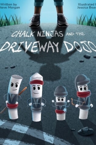 Cover of Chalk Ninjas and the Driveway Dojo