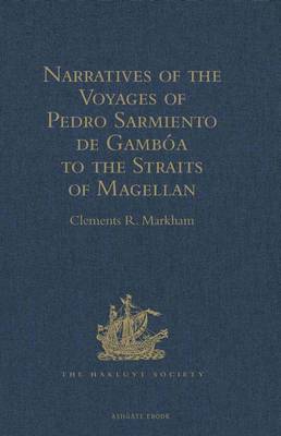 Book cover for Narratives of the Voyages of Pedro Sarmiento de Gamboa to the Straits of Magellan