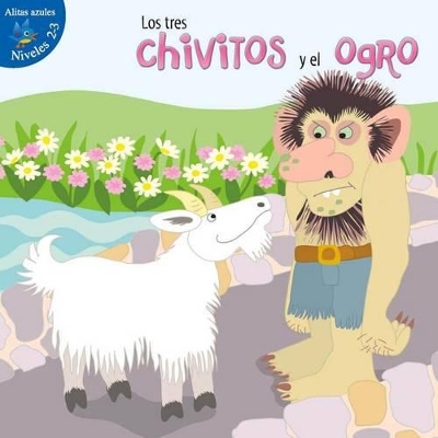 Cover of Los Tres Chivitos y El Ogro (the Three Billy Goats and Gruff)