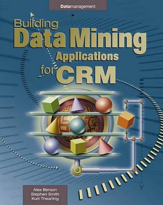 Book cover for Building Data Mining Applications for Crm