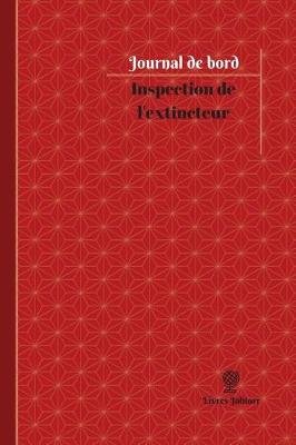 Cover of Inspection de l'extincteur Journal de bord