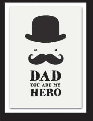 Cover of Dad you are my hero