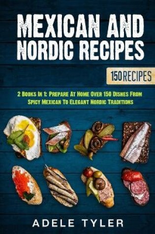 Cover of Mexican and Nordic Recipes