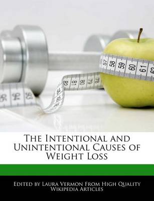 Book cover for The Intentional and Unintentional Causes of Weight Loss