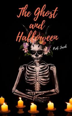 Book cover for The Ghost and Halloween