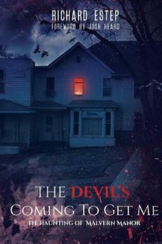 Cover of The Devil's Coming To Get Me