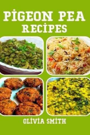 Cover of Pigeon Pea Recipes