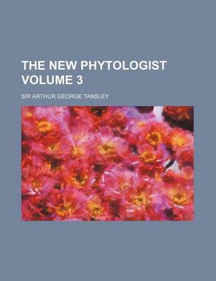 Book cover for The New Phytologist Volume 3