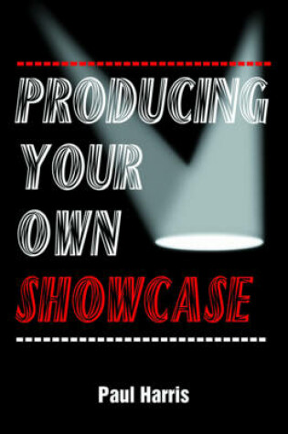 Cover of Producing Your Own Showcase