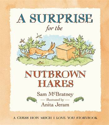 Book cover for A Surprise for the Nutbrown Hares: A Guess How Much I Love You Storybook