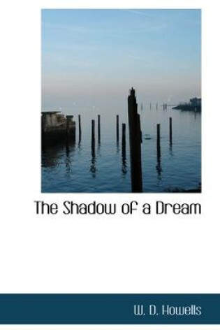 Cover of The Shadow of a Dream