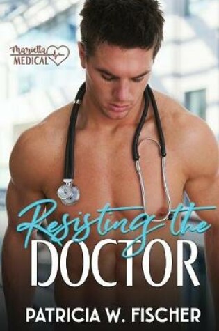 Cover of Resisting the Doctor