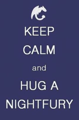 Cover of Keep calm and hug a Nightfury