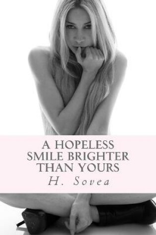 Cover of A hopeless smile brighter than yours