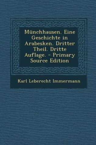 Cover of Munchhausen. Eine Geschichte in Arabesken. Dritter Theil. Dritte Auflage.