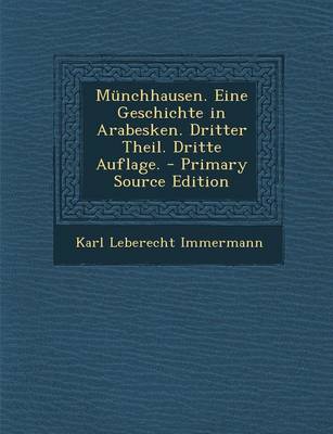 Book cover for Munchhausen. Eine Geschichte in Arabesken. Dritter Theil. Dritte Auflage.