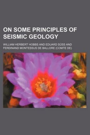 Cover of On Some Principles of Seismic Geology