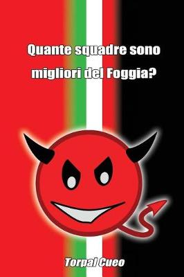 Book cover for Quante Squadre Sono Migliori del Foggia?