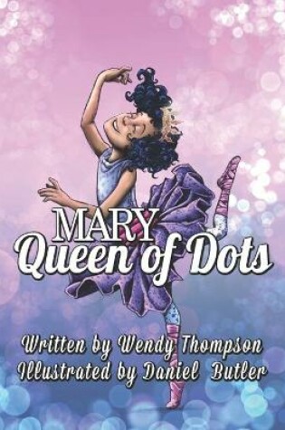 Cover of Mary Queen of Dots