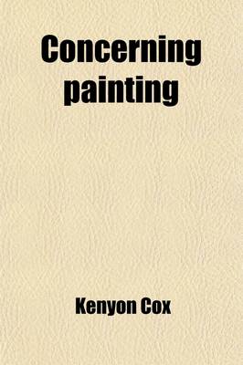 Book cover for Concerning Painting; Considerations Theoretical and Historical