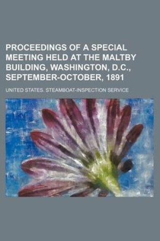 Cover of Proceedings of a Special Meeting Held at the Maltby Building, Washington, D.C., September-October, 1891