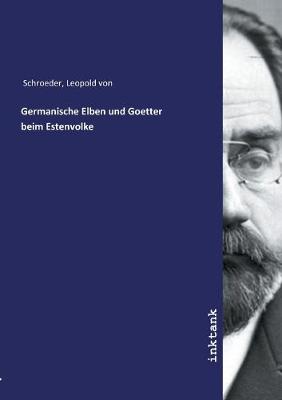 Book cover for Germanische Elben und Goetter beim Estenvolke