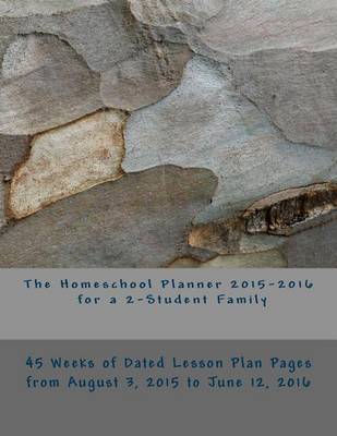 Book cover for The Homeschool Planner 2015-2016 for a 2-Student Family