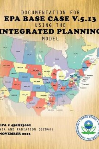 Cover of Documentation for EPA Base Case v.5.13 Using the Integrated Planning Model