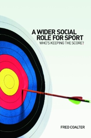 Cover of A Wider Social Role for Sport