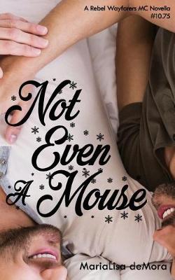 Book cover for Not Even A Mouse