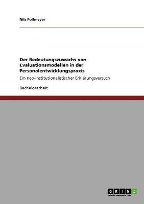 Cover of Der Bedeutungszuwachs von Evaluationsmodellen in der Personalentwicklungspraxis