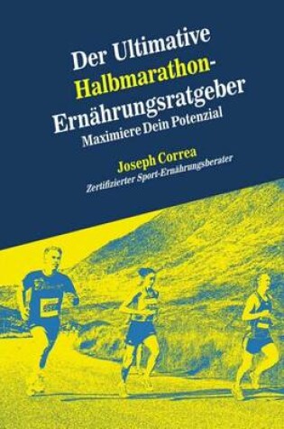 Cover of Der Ultimative Halbmarathon-Ernahrungsratgeber