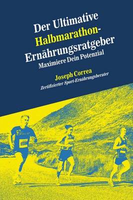 Book cover for Der Ultimative Halbmarathon-Ernahrungsratgeber