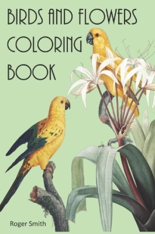 Cover of Birds and Flowers Coloring Book