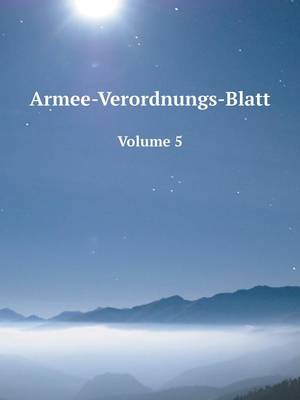 Book cover for Armee-Verordnungs-Blatt Volume 5