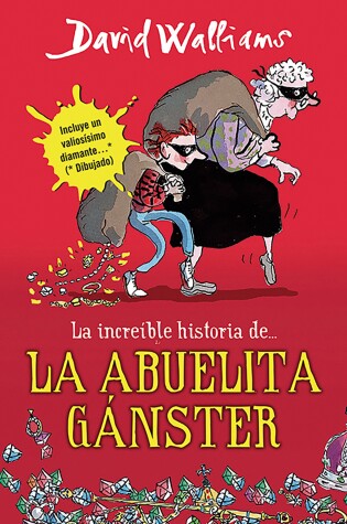 Cover of La increíble historia de...la abuela gánster / Gangsta Granny