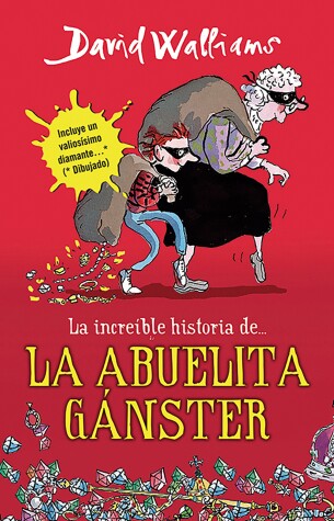 Book cover for La increíble historia de...la abuela gánster / Gangsta Granny