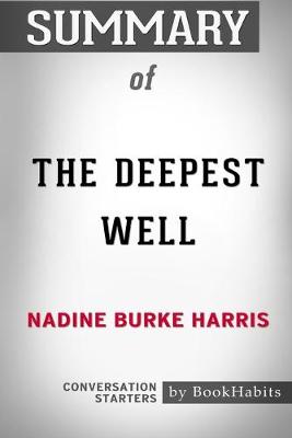 Book cover for Summary of The Deepest Well by Nadine Burke Harris