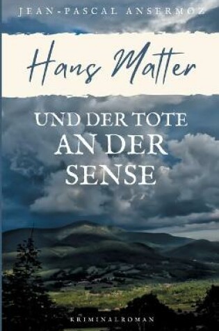 Cover of Hans Matter und der Tote an der Sense