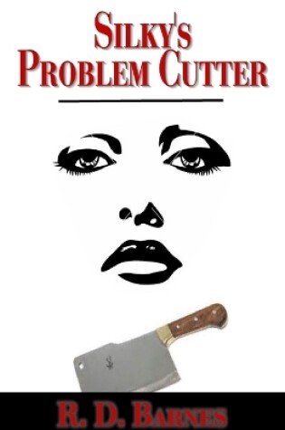 Cover of Silky's Problem Cutter